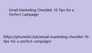 Email Marketing Checklist: 10 Tips for a Perfect Campaign