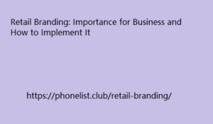 Retail Branding: Importance for Business and How to Implement It